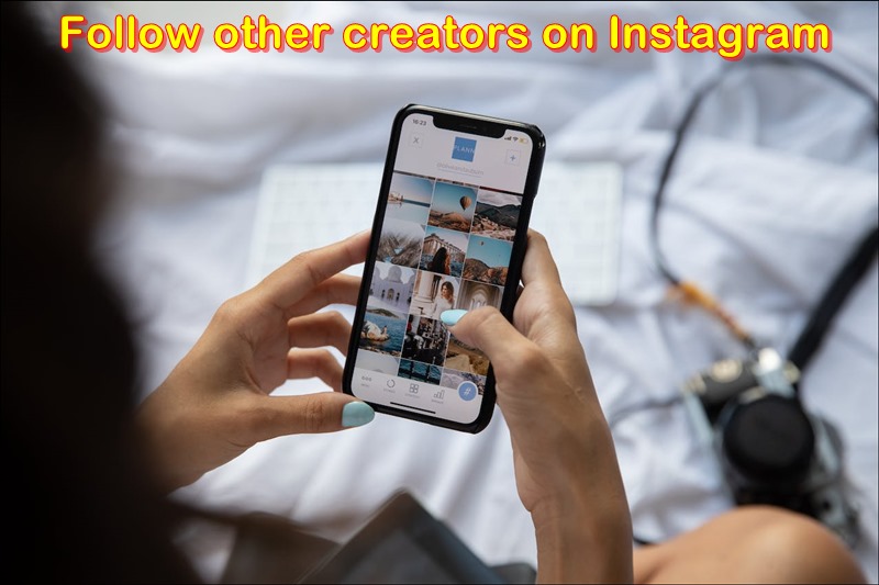 Follow other creators on Instagram