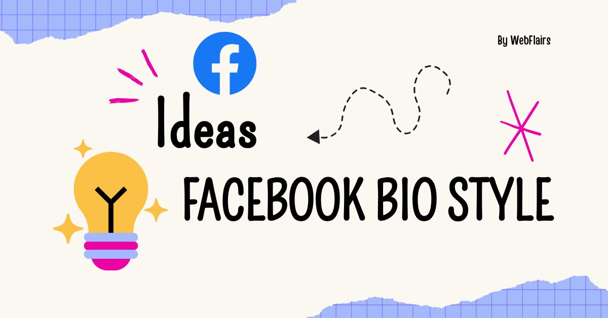 Facebook Bio Style [2024]: Trending Bio Ideas for Boys, Girls, Attitude